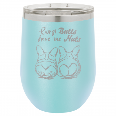 Corgi Butts Drive Me Nuts | CUP12-012