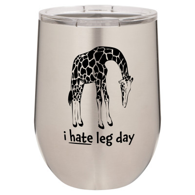 I Hate Leg Day | CUP12-014
