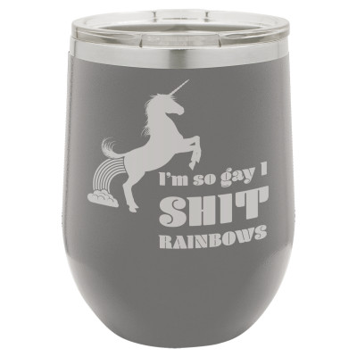 I'm So Gay I Shit Rainbows | CUP12-054