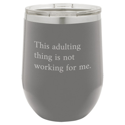 Adulting Is Not For Me | CUP12-076