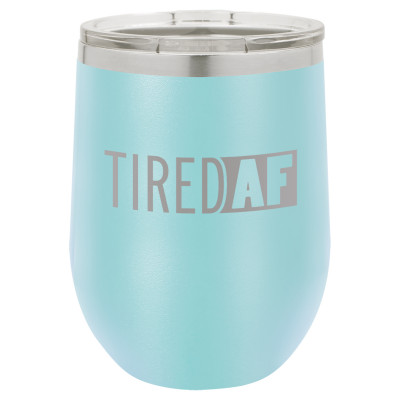 Tired AF | CUP12-090