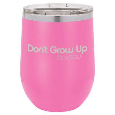 Don't Grow Up It's A Trap | CUP12-092