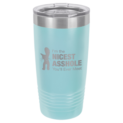 I'm The Nicest Asshole You'll Ever Meet | CUP20-115