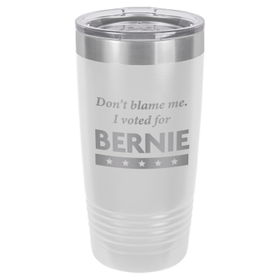 Don't Blame Me I Voted For Bernie | CUP20-127
