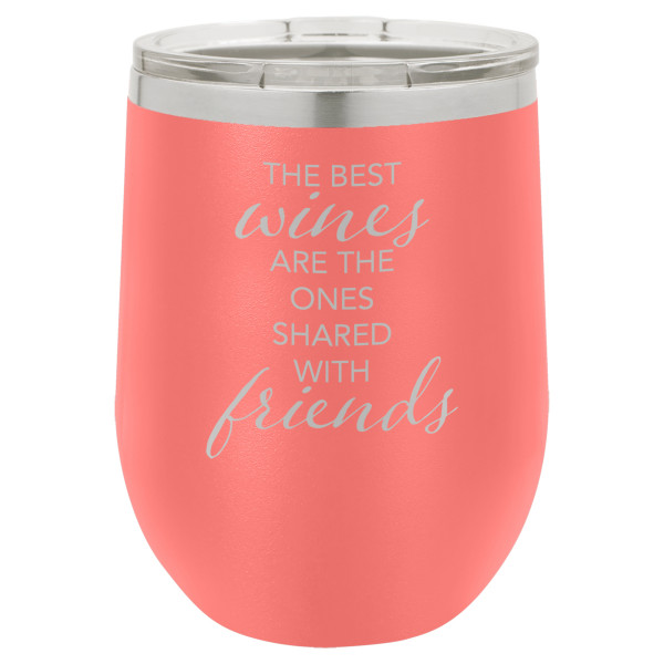 The Best Wines are the Ones Shared with Friends | CUP12-024