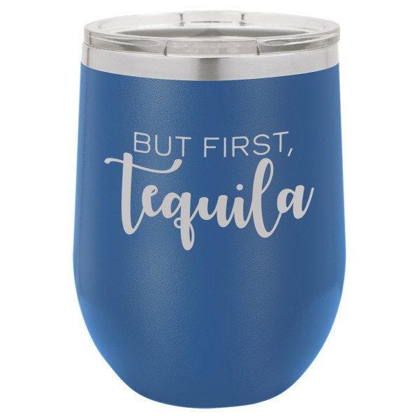 But First Tequila | CUP12-080