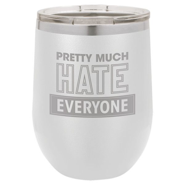 Pretty Much Hate Everyone | CUP12-086