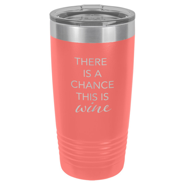 There is a Chance This is Wine | CUP20-022
