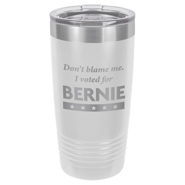 Don't Blame Me I Voted For Bernie | CUP20-127
