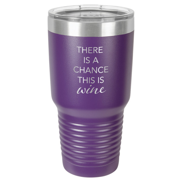 There is a Chance This is Wine | CUP30-022
