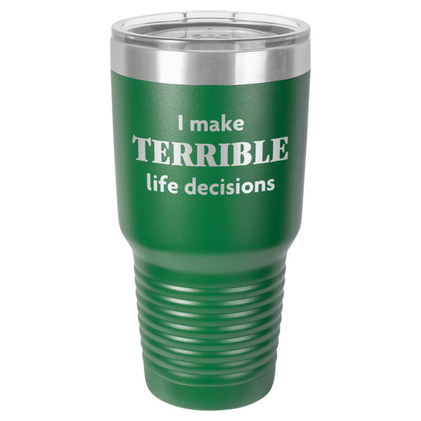 I Make Terrible Life Decisions | CUP30-089